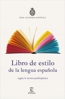 LIBRO DE ESTILO DE LA LENGUA ESPAÑOLA - Real Academia Española