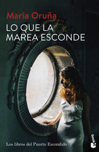 LO QUE LA MAREA ESCONDE - María Oruña