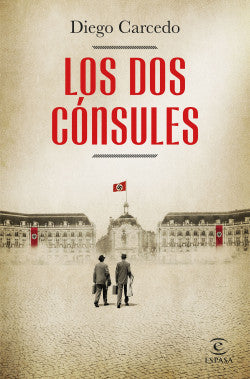 LOS DOS CÓNSULES - Diego Carcedo