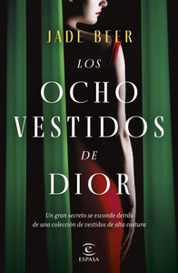 LOS OCHO VESTIDOS DE DIOR - Jade Beer
