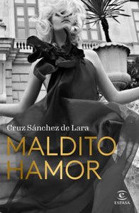 MALDITO HAMOR - Cruz Sánchez de Lara
