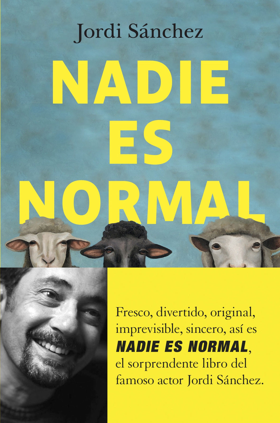 NADIE ES NORMAL - Jordi Sánchez