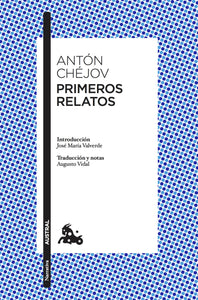 PRIMEROS RELATOS - Antón Chéjov