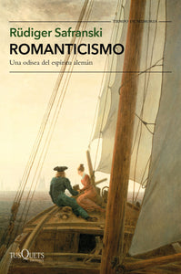 ROMANTICISMO - Rüdiger Safranski