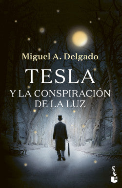 TESLA Y LA CONSPIRACIÓN DE LA LUZ - Miguel A. Delgado