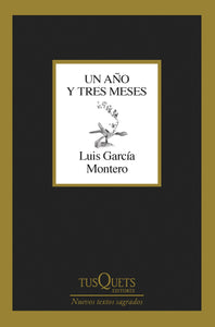 UN AÑO Y TRES MESES - Luis García Montero