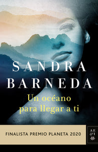UN OCÉANO PARA LLEGAR A TI -  Sandra Barneda
