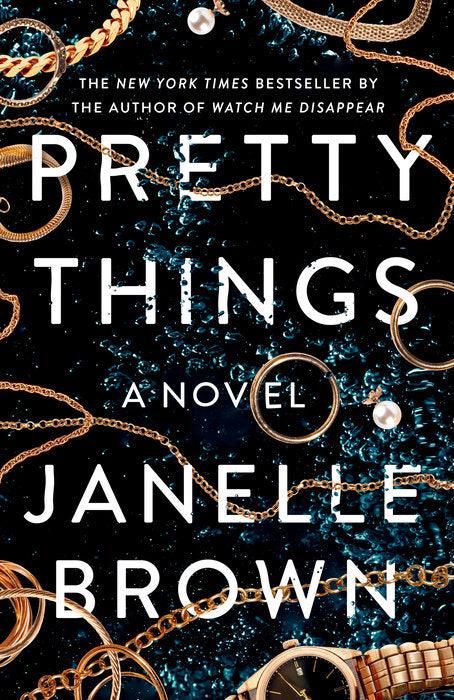 PRETTY THINGS - Janelle Brown