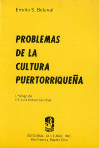 PROBLEMAS DE LA CULTURA PUERTORRIQUEÑA - Emilio S. Belaval