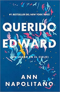 QUERIDO EDWARD (UN LUGAR EN EL CIELO) - Ann Napolitano