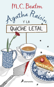 AGATHA RAISIN Y LA QUICHE LETAL - M. C. Beaton