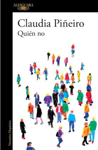 QUIÉN NO - Claudia Piñeiro