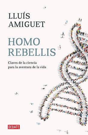 HOMO REBELLIS - Lluis Amiguet