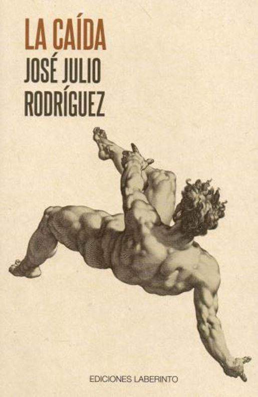 LA CAIDA - José Julio Rodríguez