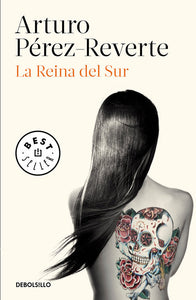 LA REINA DEL SUR - Arturo Pérez-Reverte