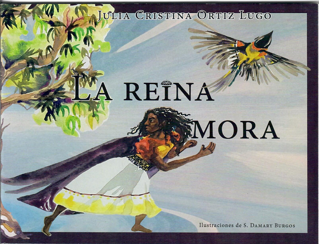 LA REINA MORA - Julia Cristina Ortiz Lugo