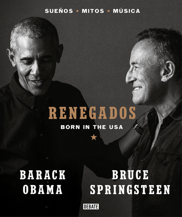 RENEGADOS: BORN IN THE USA - Barack Obama & Bruce Springsteen