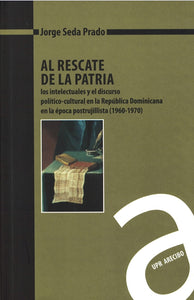 AL RESCATE DE LA PATRIA - Jorge Seda Prado
