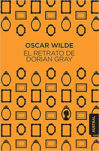 EL RETRATO DE DORIAN GRAY - Oscar Wilde