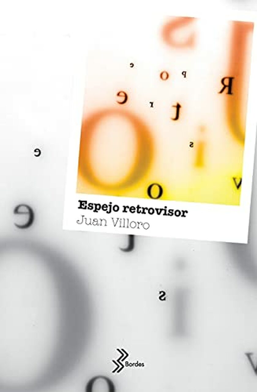 ESPEJO RETROVISOR - Juan Villoro