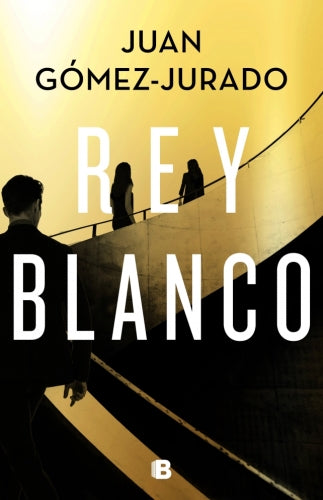 REY BLANCO - Juan Gómez-Jurado