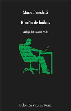 RINCÓN DE HAIKUS - Mario Benedetti