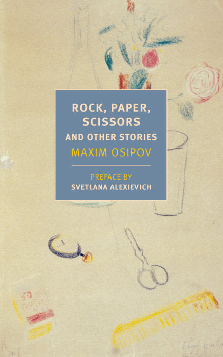 ROCK, PAPER, SCISSORS AND OTHER STORIES - Maxim Osipov