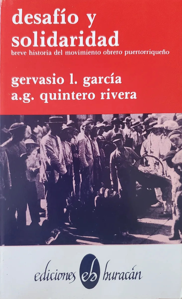 DESAFÍO Y SOLIDARIDAD - Gervasio L. García / Ángel G. Quintero