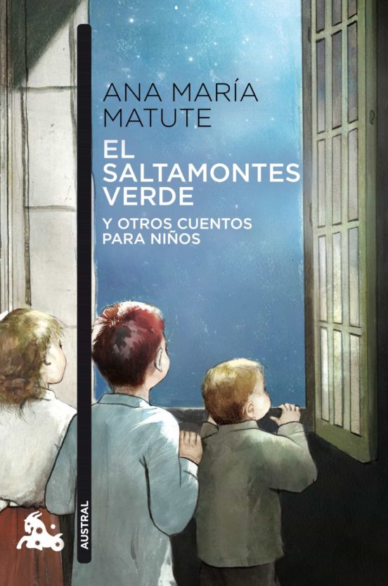 EL SALTAMONTES VERDE Y OTROS CUENTOS PARA NIÑOS - Ana María Matute