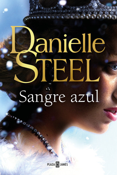 SANGRE AZUL - Danielle Steel