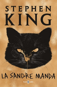 LA SANGRE MANDA - Stephen King