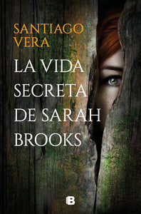 LA VIDA SECRETA DE SARAH BROOKS - Santiago Vera