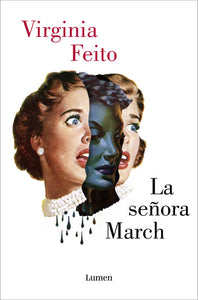 LA SEÑORA MARCH - Virginia Feito