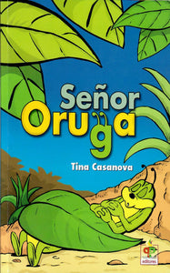 SEÑOR ORUGA - Tina Casanova