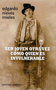 SER JOVEN OTRA VEZ COMO QUIEN ES INVULNERABLE - Edgardo Nieves Mieles