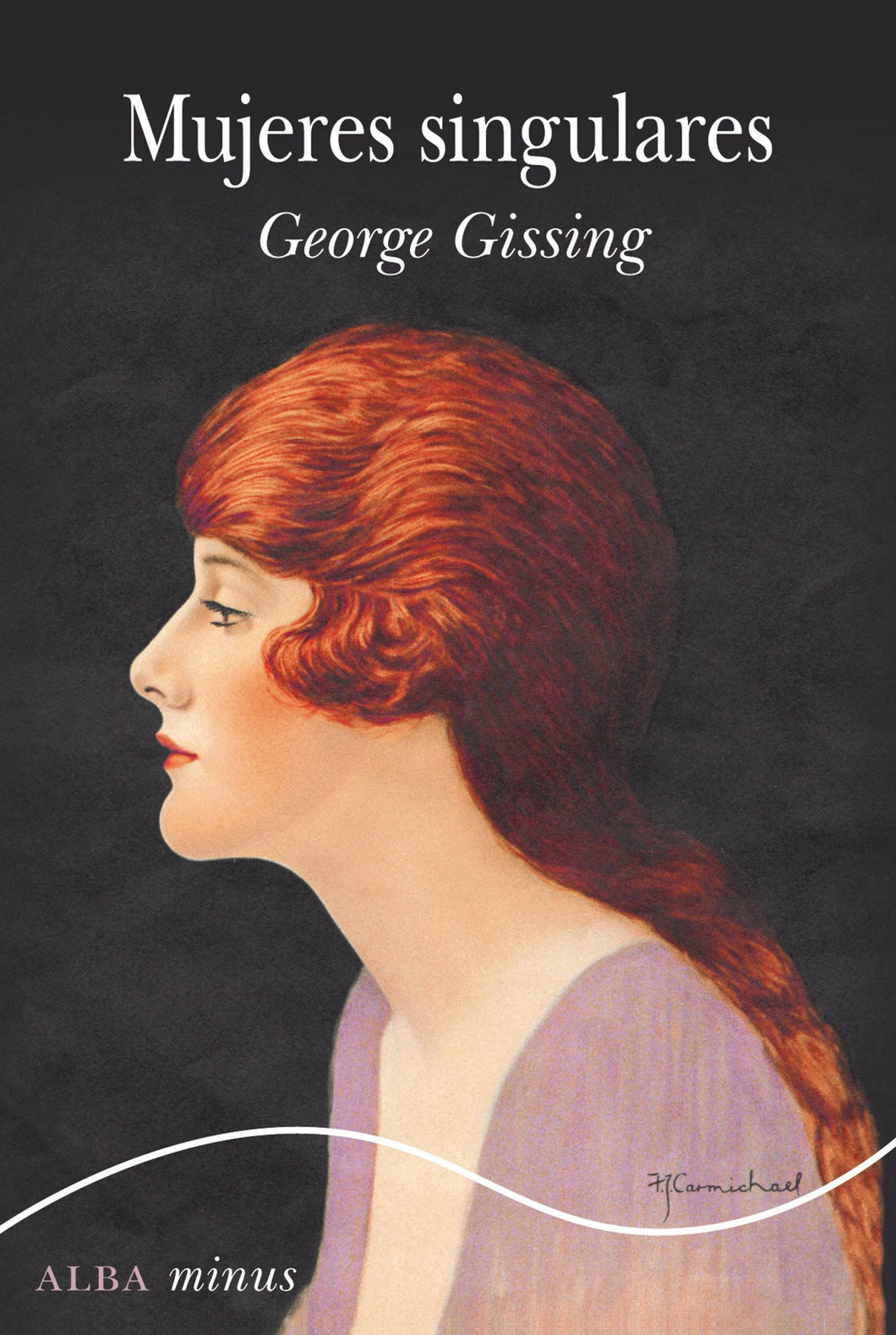 MUJERES SINGULARES - George Gissing