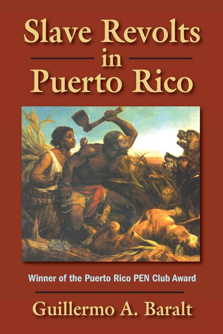 SLAVE REVOLTS IN PUERTO RICO - Guillermo Baralt