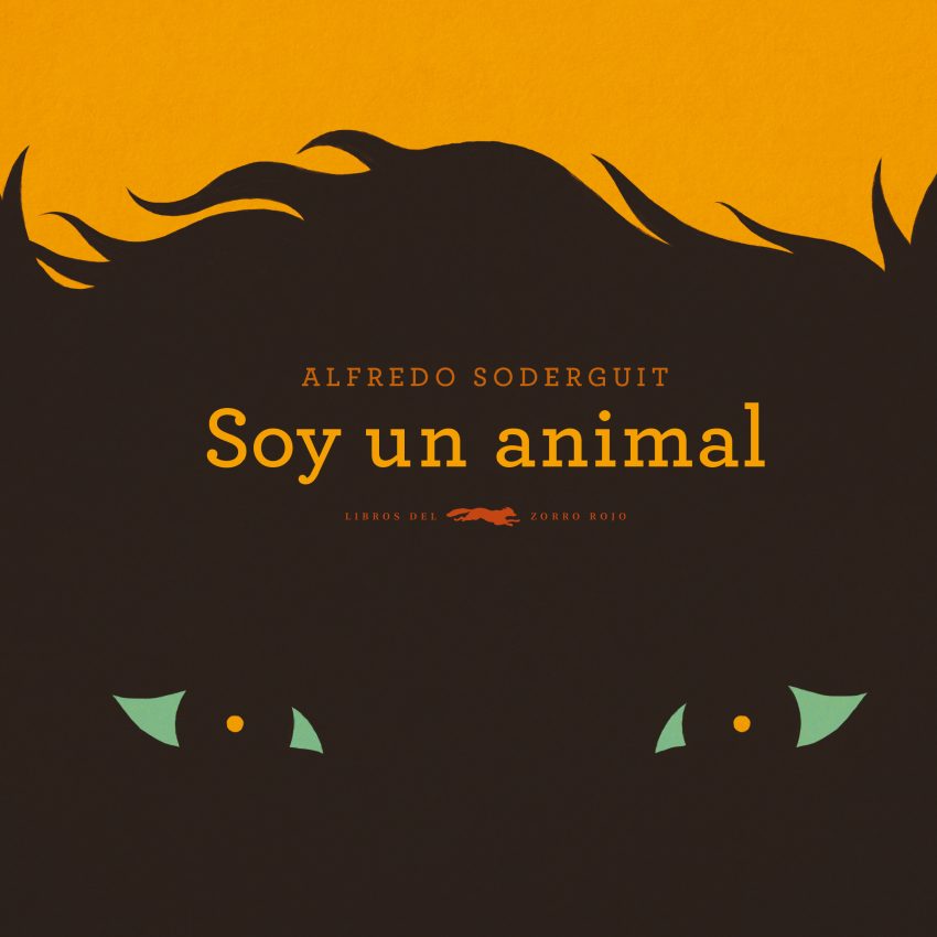 SOY UN ANIMAL - Alfredo Soderguit