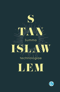 SUMMA TECHNOLOGIAE - Stanislaw Lem