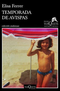 TEMPORADA DE AVISPAS - Elisa Ferrer