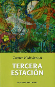 TERCERA ESTACIÓN - Carmen Hilda Santini