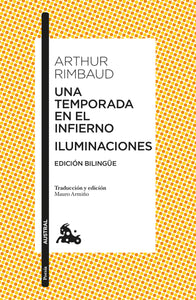 UNA TEMPORADA EN EL INFIERNO / ILUMINACIONES - Arthur Rimbaud