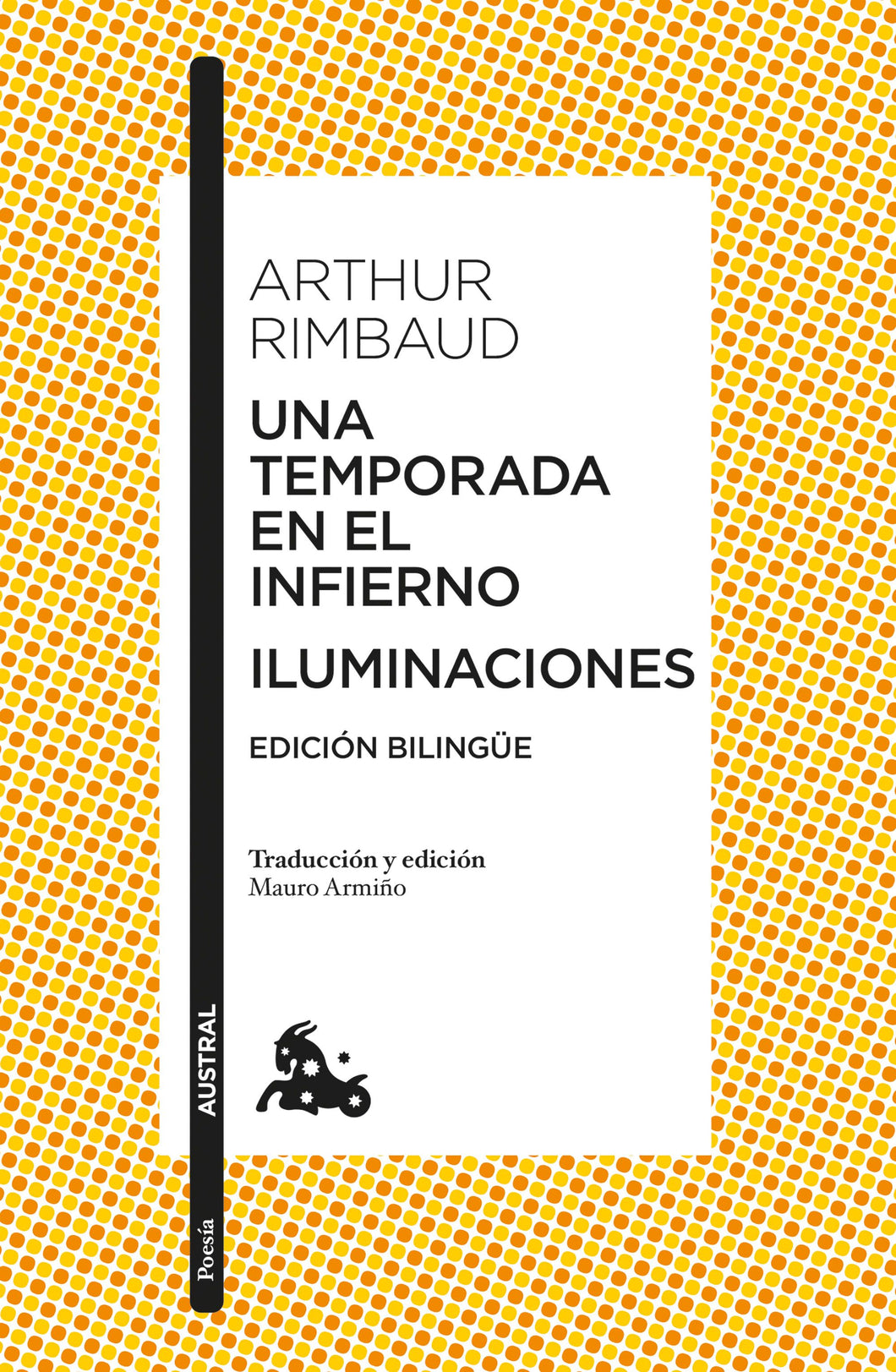 UNA TEMPORADA EN EL INFIERNO / ILUMINACIONES - Arthur Rimbaud