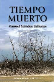 TIEMPO MUERTO - Manuel Méndez Ballester