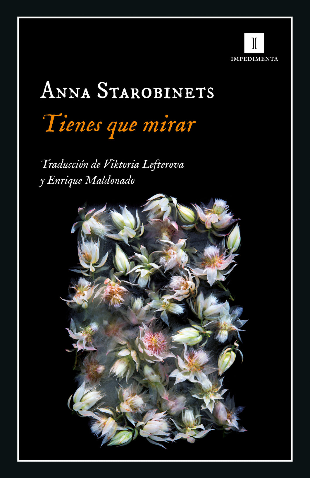 TIENES QUE MIRAR - Anna Starobinets