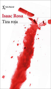 TIZA ROJA - Isaac Rosa