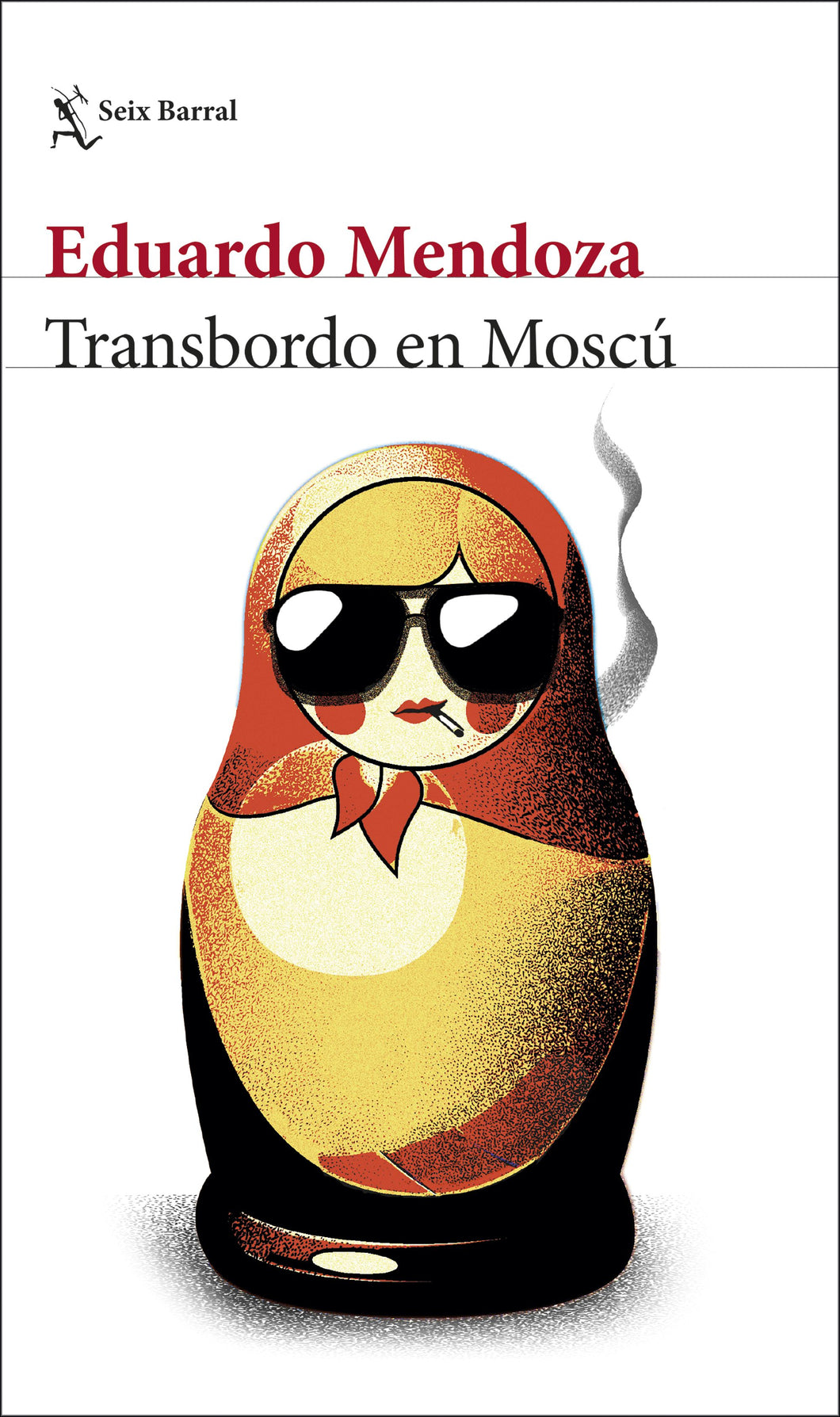 TRANSBORDO EN MOSCÚ - Eduardo Mendoza