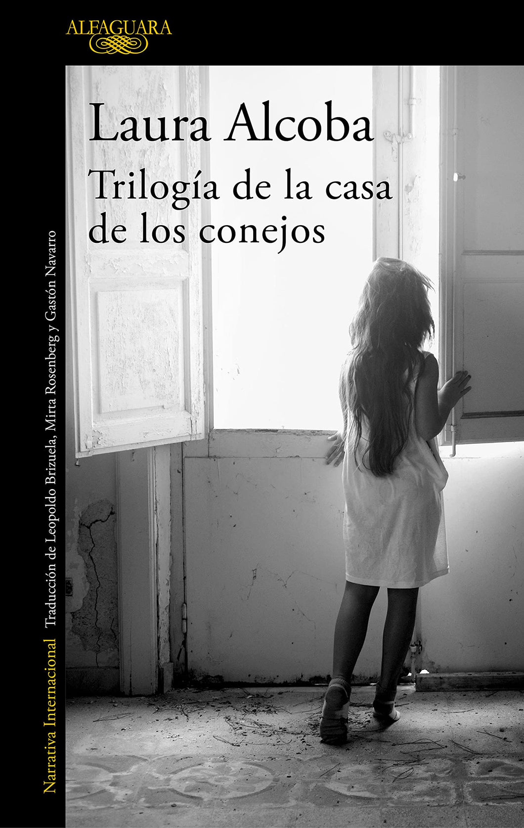 TRILOGÍA DE LA CASA DE LOS CONEJOS - Laura Alcoba