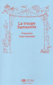 LA TROUPE SAMSONITE - Francisco Font Acevedo