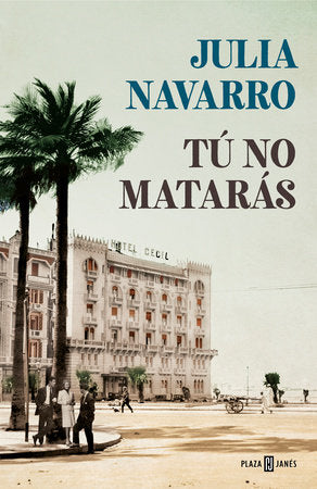 TÚ NO MATARÁS - Julia Navarro